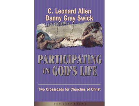 Livro Participating in Gods Life de C Leonard Allen Danny Gray Swick (Inglês)