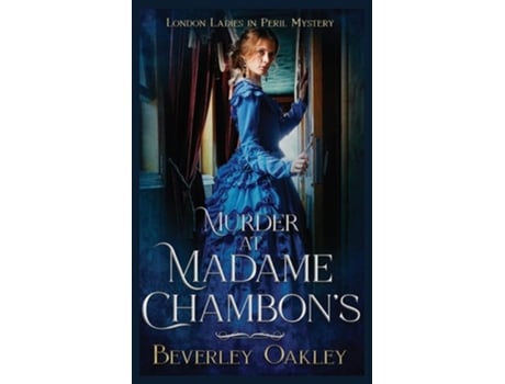 Livro Murder at Madame Chambons de Beverley Oakley (Inglês)