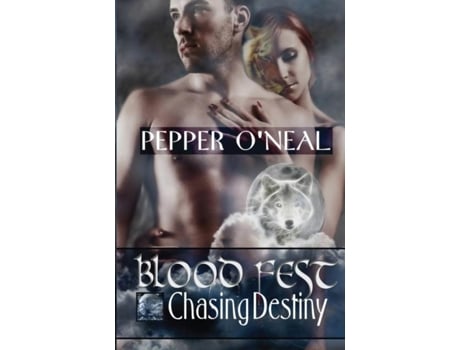 Livro Blood Fest Chasing Destiny De Pepper O'neal (inglês)