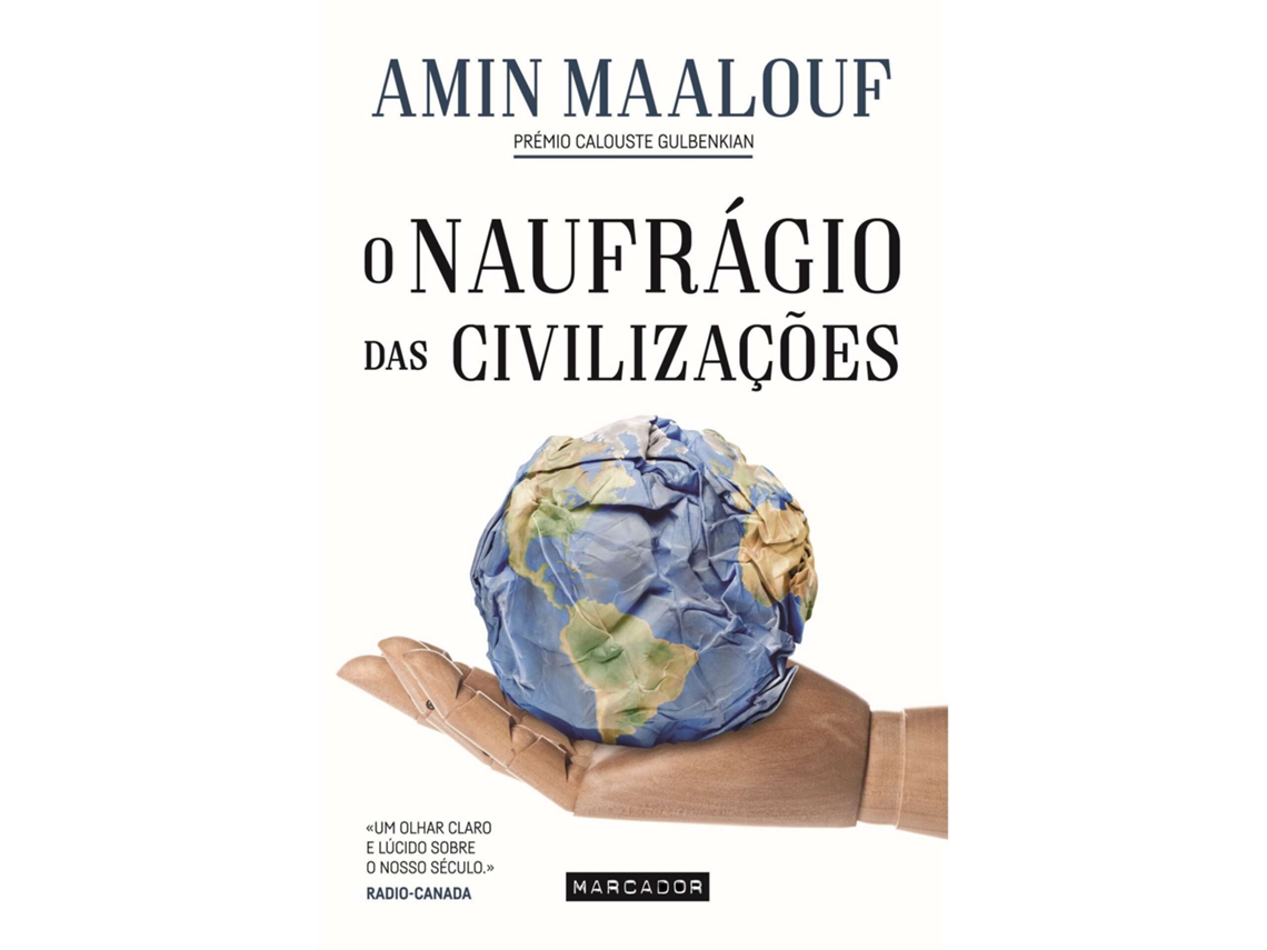 O Naufrágio Das Civilizações De Amin Maalouf