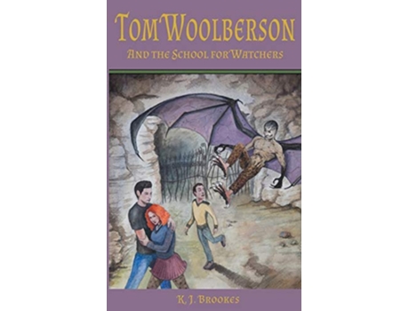 Livro Tom Woolberson and the School for Watchers de K J Brookes (Inglês)