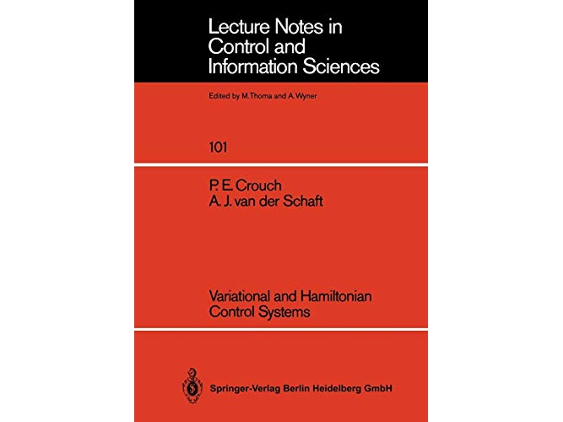 Livro Variational and Hamiltonian Control Systems Lecture Notes in Control and Information Sciences 101 de Pe Crouch e Aj Van Der Schaft (Inglês)