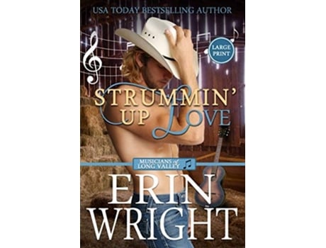 Livro Strummin Up Love A Country Music Star Western Romance de Erin Wright (Inglês)