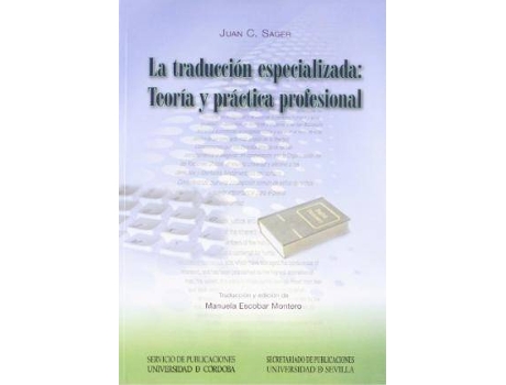 Livro La traducción especializada : teoría y práctica profesional de Juan C. Sager (Espanhol)