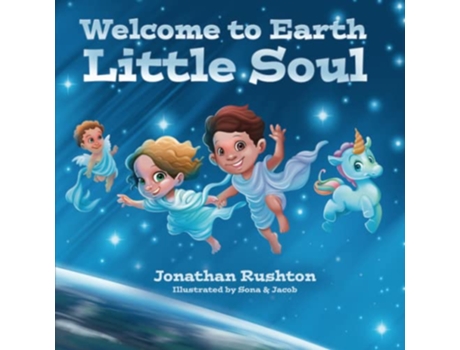 Livro Welcome to Earth Little Soul de Jonathan Rushton (Inglês)