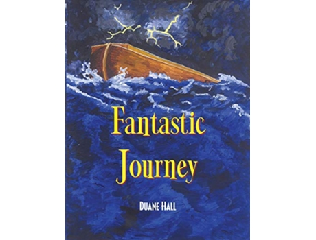 Livro Fantastic Journey de Duane Hall (Inglês)