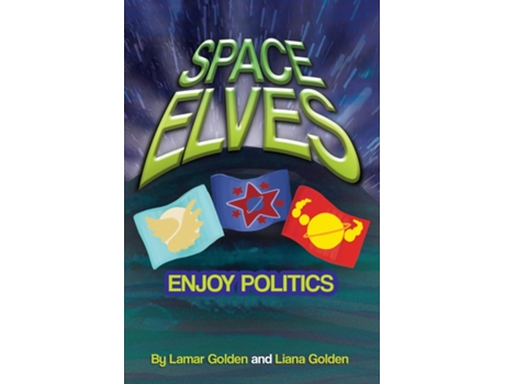 Livro Space Elves Enjoy Politics de Lamar Golden (Inglês)