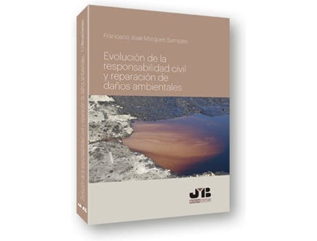 Livro Evolución De La Responsabilidad Civil Y De Reparación Daños Ambientale