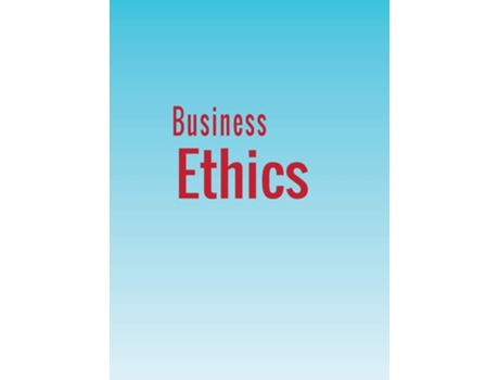 Livro Business Ethics De Stephen M Byars E Kurt Stanberry (inglês - Capa Dura)