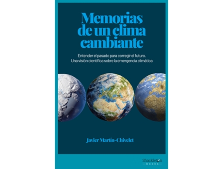 Livro Memorias De Un Clima Cambiante de Javier Martín Chivelet (Español)