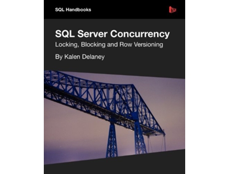 Livro SQL Server Concurrency de Kalen Delaney (Inglês)