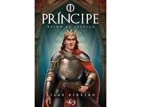 Livro O Príncipe Reino De Justiça de Silas Passos Ribeiro (Português)