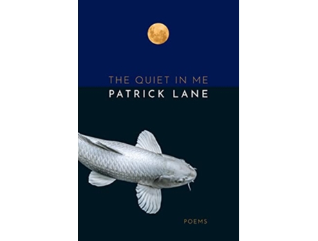 Livro Quiet in Me de Patrick Lane (Inglês)