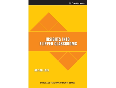 Livro Insights Into Flipped Classrooms De Adrian Leis (inglês)
