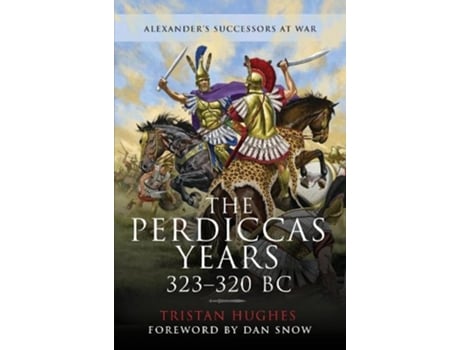 Livro the perdiccas years, 323 320 bc de tristan, hughes, (inglês)