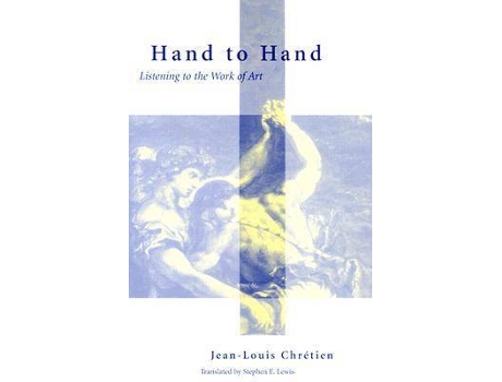 Livro hand to hand de jean-louis chretien (inglês)