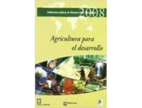 Livro Informe Sobre El Desarrollo Mundial 2008.