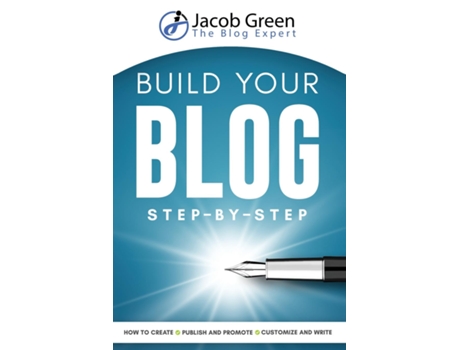 Livro Build Your Blog Step-by-step De Jacob Green (inglês)