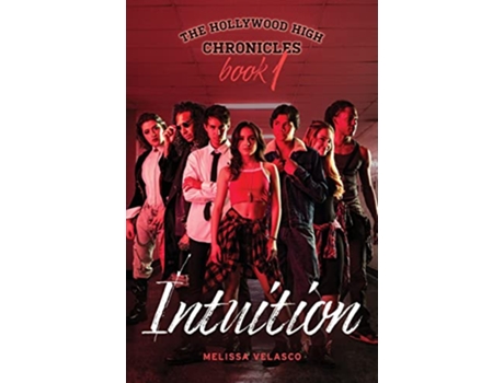 Livro The Hollywood High Chronicles Book 1 Intuition de Melissa Velasco (Inglês)