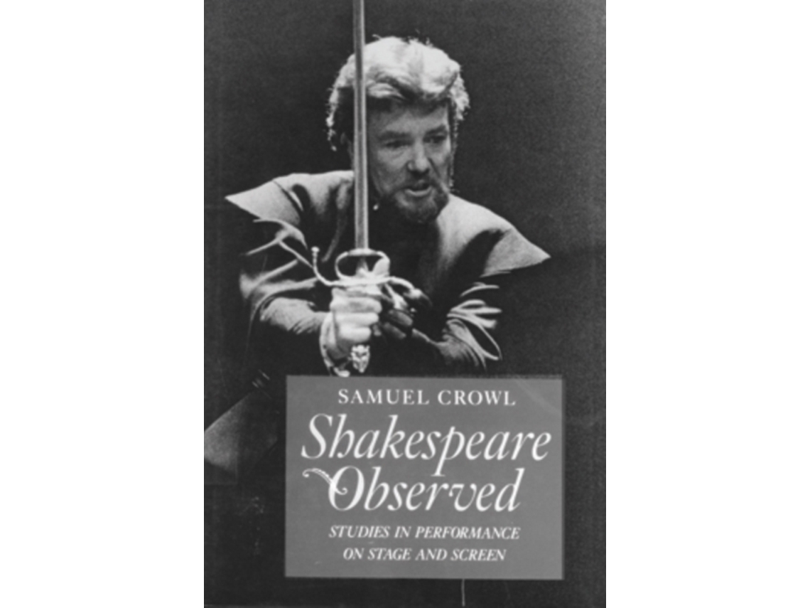 Livro Shakespeare Observed De Samuel Crowl (inglês)