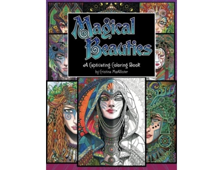 Livro Magical Beauties A Captivating Coloring Book de Cristina McAllister (Inglês)