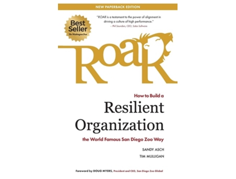 Livro Roar How To Build A Resilient Organization The World-famous San Diego Zoo Way De Sandy Asch E Tim Mulligan (inglês)