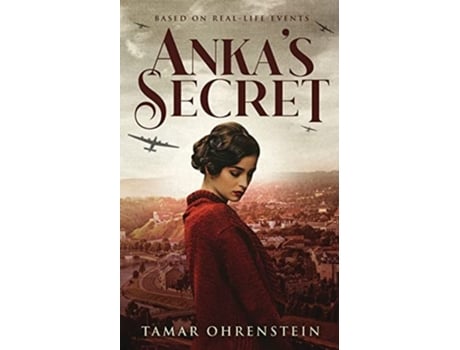 Livro Ankas Secret An epic, heartbreaking, and powerful World War 2 novel based on true events de Tamar Ohrenstein (Inglês)