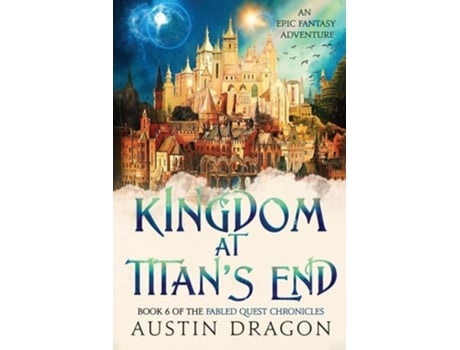 Livro Kingdom at Titans End Fabled Quest Chronicles An Epic Fantasy Adventure de Austin Dragon (Inglês)