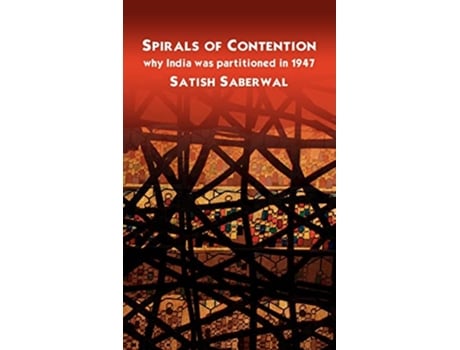 Livro Spirals of Contention de Satish Saberwal (Inglês - Capa Dura)