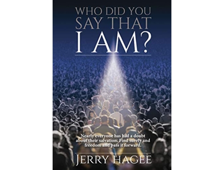 Livro Who Did You Say That I Am de Jerry Hagee (Inglês)