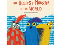 Livro The Ugliest Monster In The World de Amavisca Luis (Inglês)