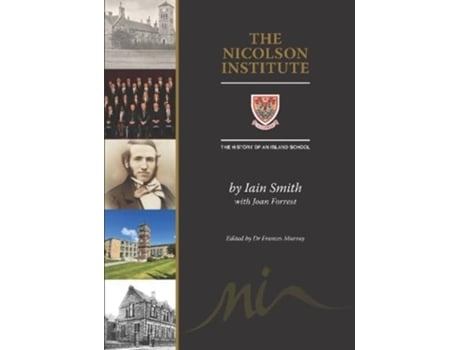 Livro The Nicolson Institute de Smith, Iain et al. (Inglês)
