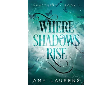 Livro Where Shadows Rise De Laurens, Amy Et Al. (inglês)