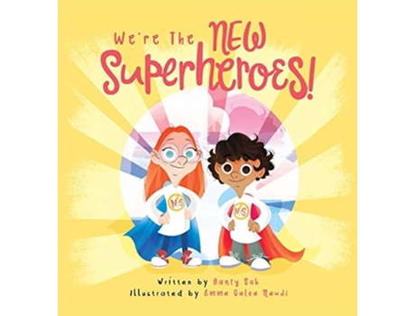 Livro Were The New Superheroes De Aunty Sab (inglês - Capa Dura)