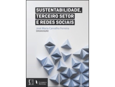 Livro Sustentabilidade, Terceiro Setor e Redes Sociais de José Maria Carvalho Ferreira (Português)