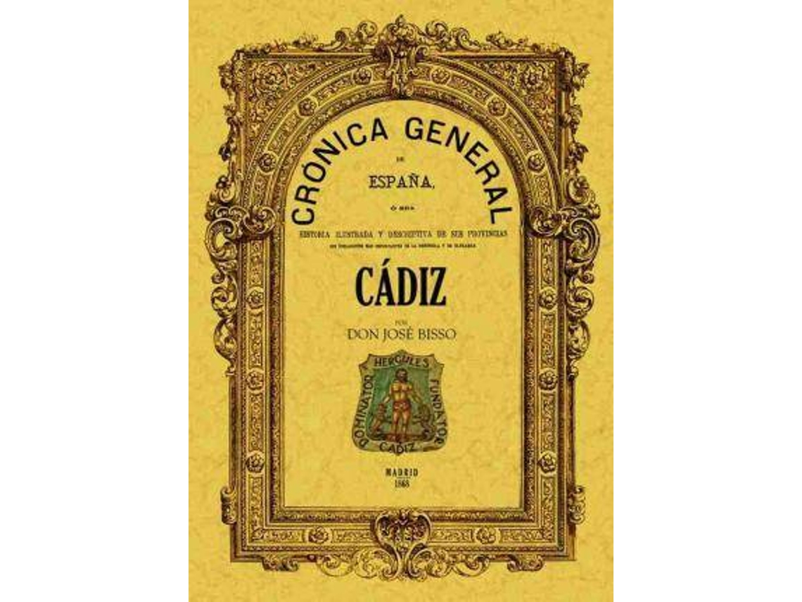 Livro Crónica De La Provincia De Cádiz de José Bisso (Espanhol)