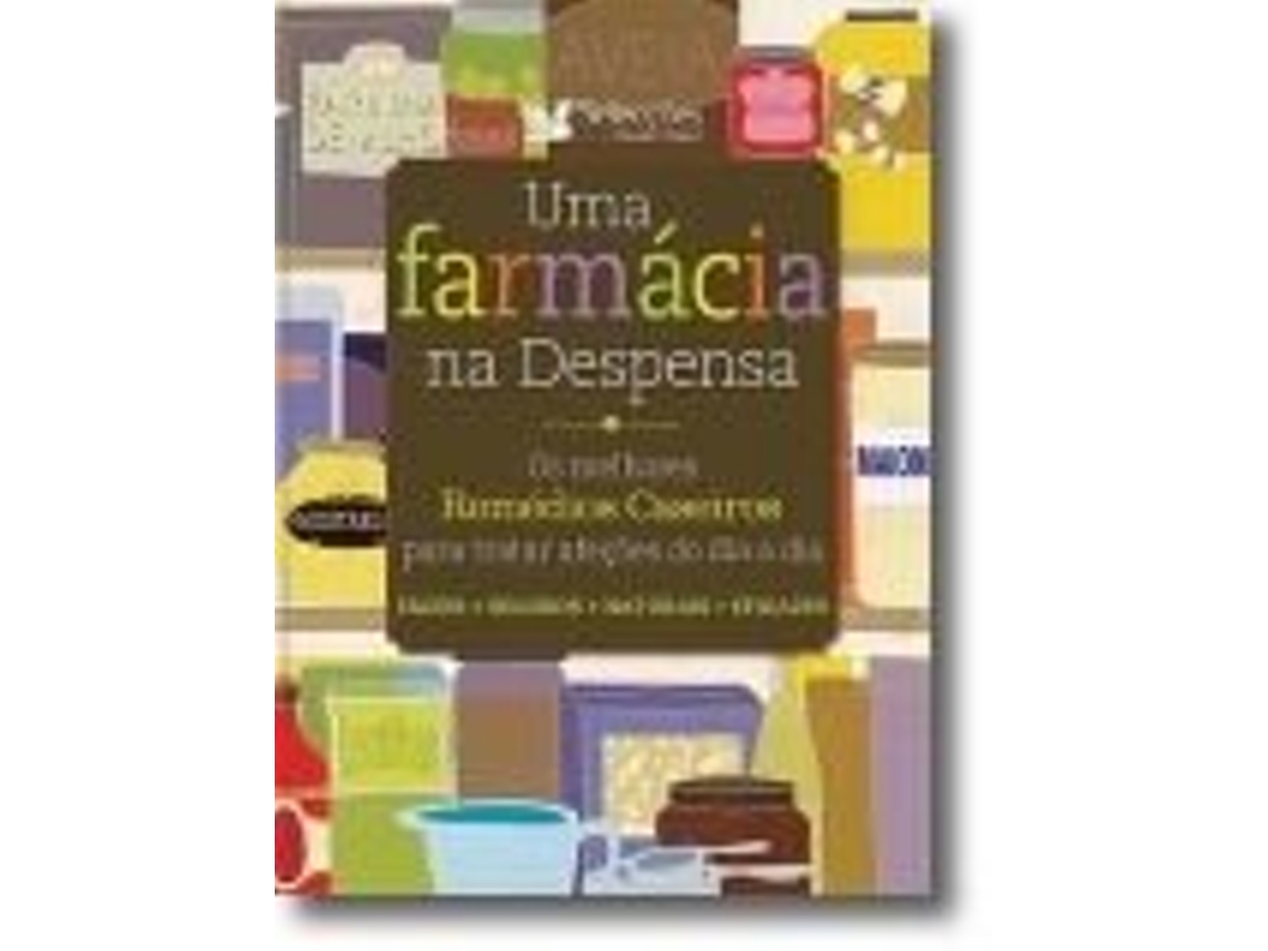 Livro Uma Farmácia na Despensa