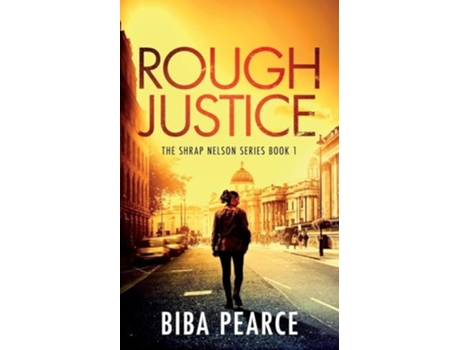 Livro Rough Justice de Biba Pearce (Inglês)