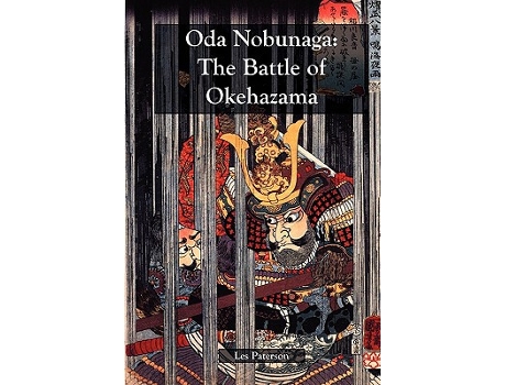 Livro Oda Nobunaga The Battle of Okehazama de Les Paterson (Inglês)