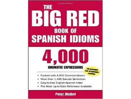 Livro Big Red Book Of Spanish Idioms12000 Spanish And English de Peter Weibel (Espanhol)
