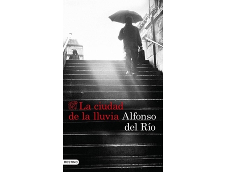 Livro La Ciudad De La Lluvia de Alfonso Del Rio