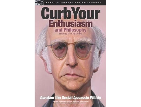 Livro curb your enthusiasm and philosophy de edited by mark ralkowski (inglês)