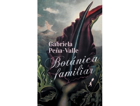 Livro Botánica familiar de Gabriela Peña-Valle (Espanhol)