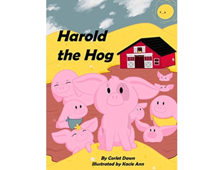 Livro Harold the Hog Is a Snob de Corlet Dawn (Inglês)