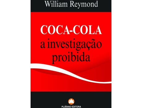 Livro Coca-Cola Investigação Proibida de William Reymond (Português - 2007)