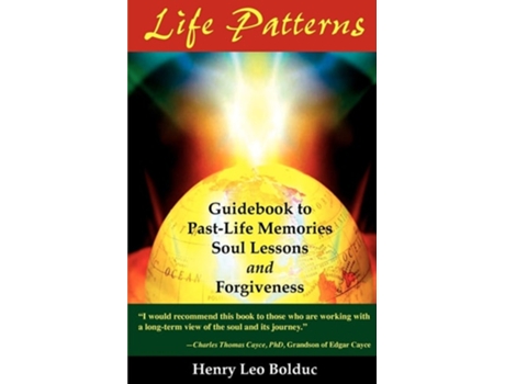 Livro Life Patterns: Soul Lessons & Forgiveness de Henry Leo Bolduc ( Inglês )