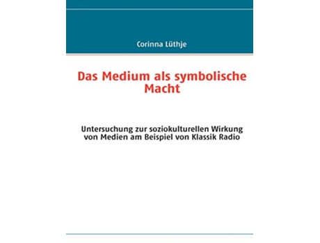 Livro Das Medium als symbolische Macht German Edition de Corinna Lüthje (Alemão)