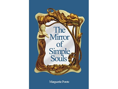 Livro The Mirror of Simple Souls de Marguerite Porete (Inglês)