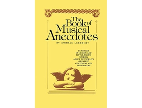 Livro Book of Musical Anecdotes de Norman Lebrecht (Inglês)