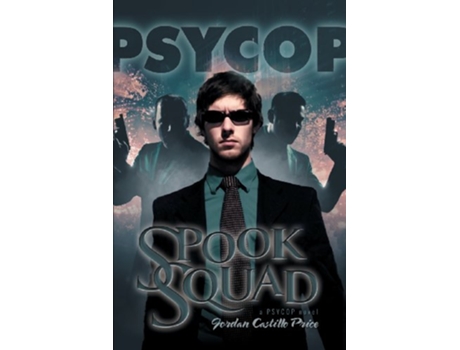 Livro Spook Squad A Psycop Novel de Jordan Castillo Price (Inglês)